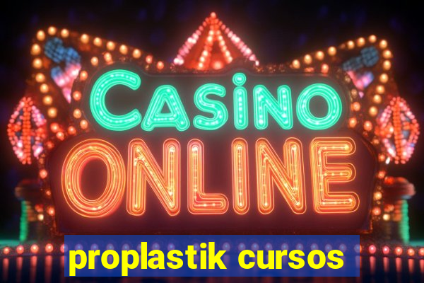 proplastik cursos