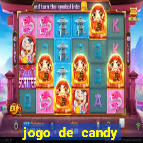 jogo de candy crush saga