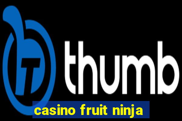 casino fruit ninja