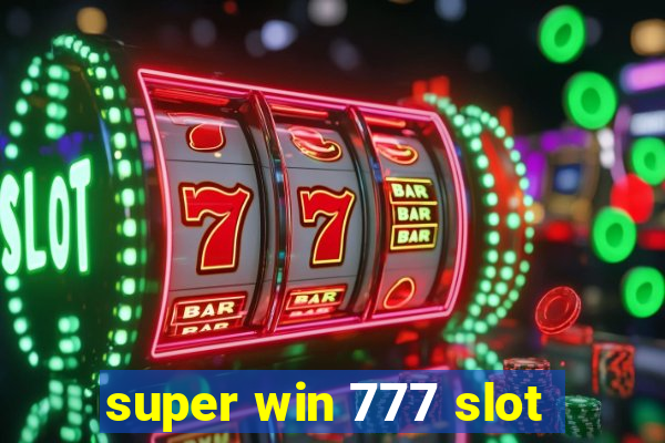 super win 777 slot