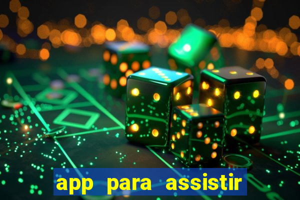 app para assistir todos os jogos de futebol