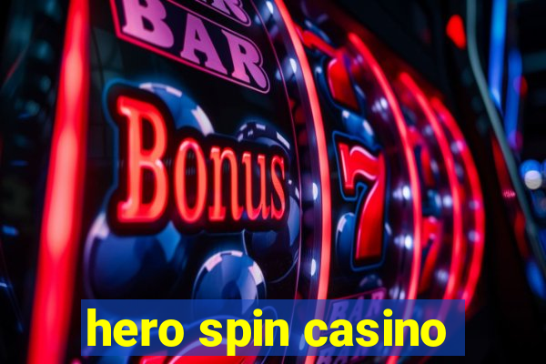 hero spin casino