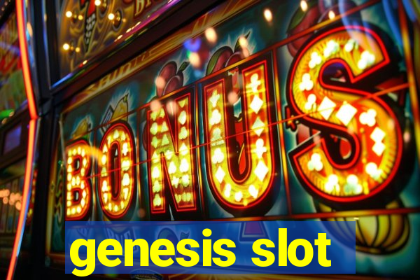 genesis slot