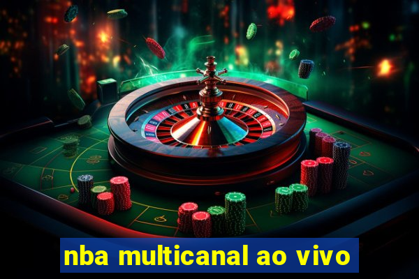 nba multicanal ao vivo