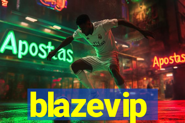 blazevip