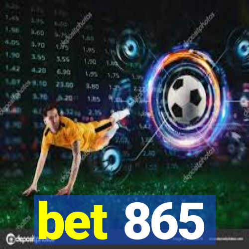 bet 865