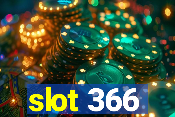 slot 366