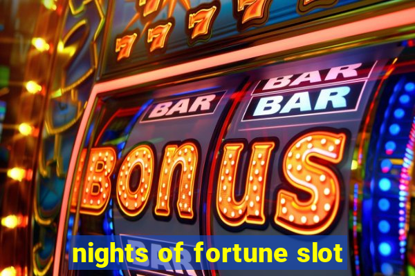 nights of fortune slot