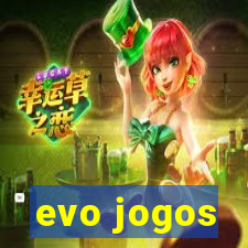 evo jogos