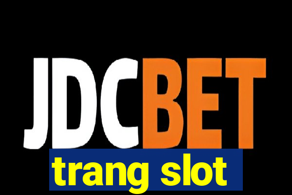 trang slot