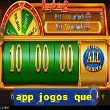 app jogos que ganha dinheiro