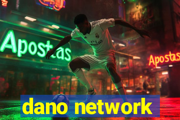 dano network