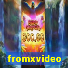 fromxvideo