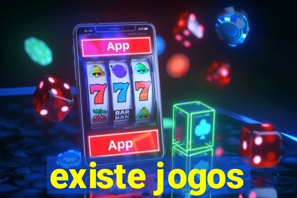 existe jogos