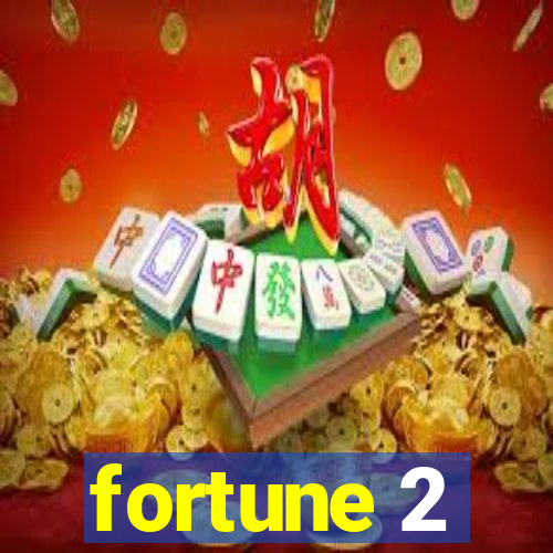 fortune 2