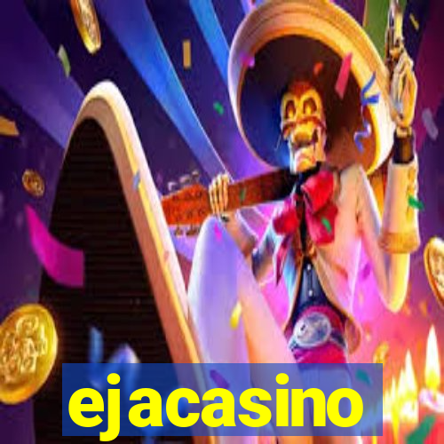 ejacasino