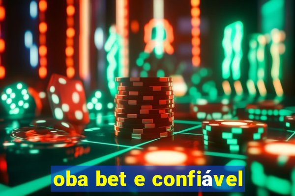 oba bet e confiável