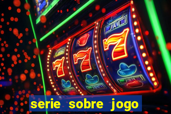 serie sobre jogo do bicho globoplay