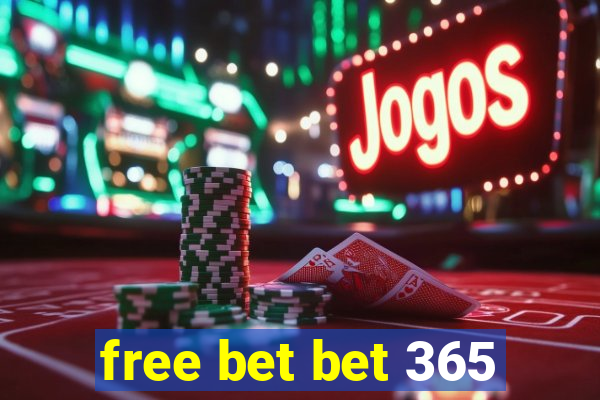 free bet bet 365