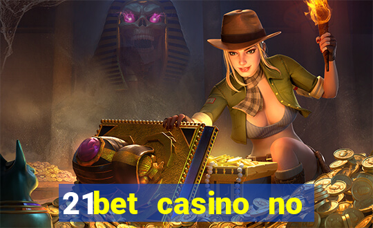 21bet casino no deposit bonus