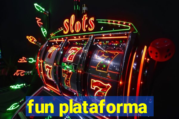 fun plataforma