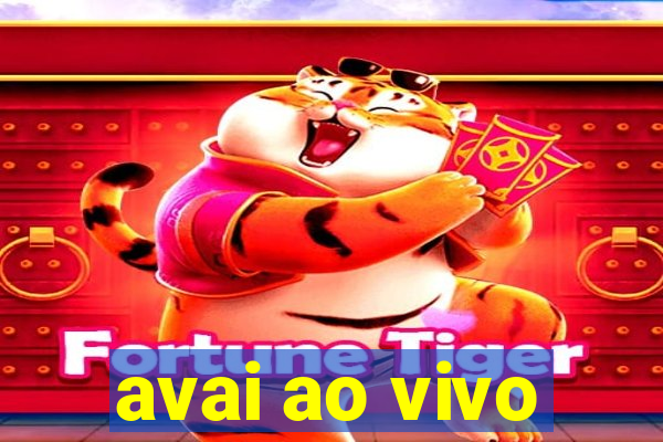 avai ao vivo