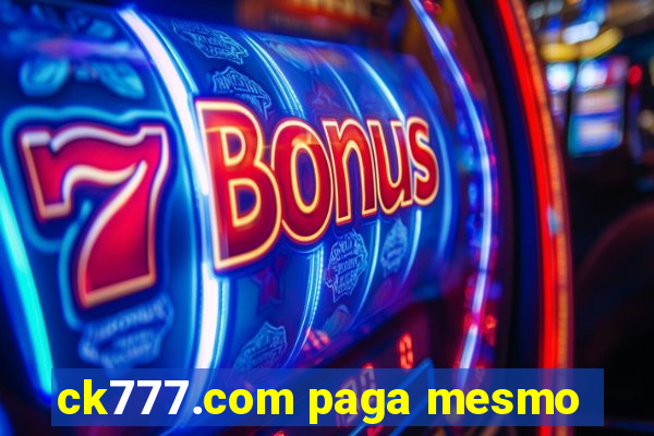 ck777.com paga mesmo