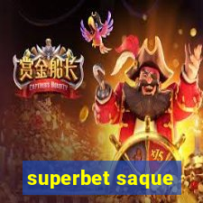 superbet saque