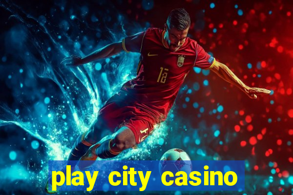 play city casino