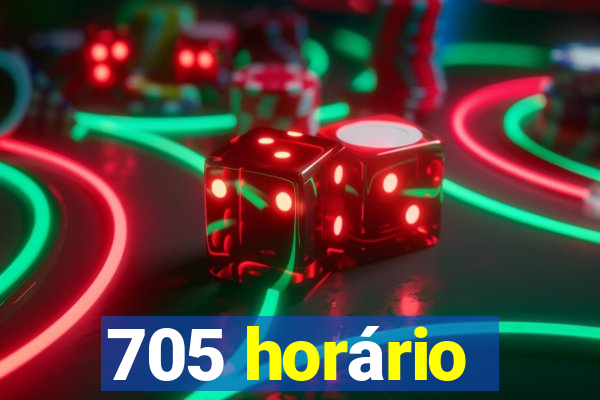 705 horário