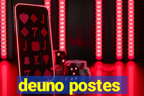 deuno postes