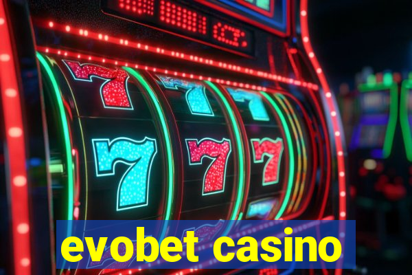 evobet casino