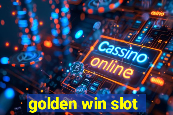 golden win slot