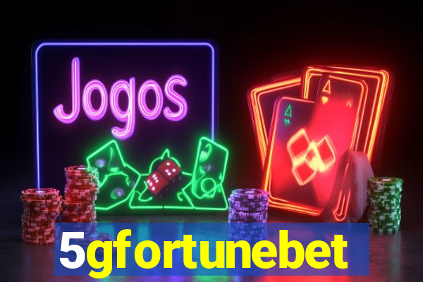 5gfortunebet