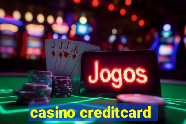 casino creditcard