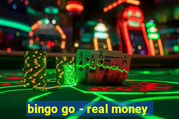 bingo go - real money