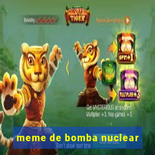 meme de bomba nuclear