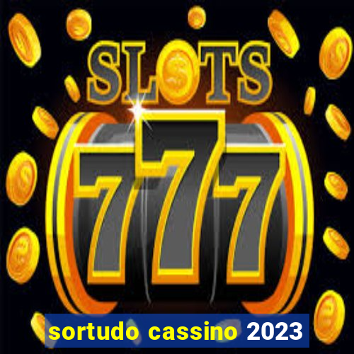 sortudo cassino 2023