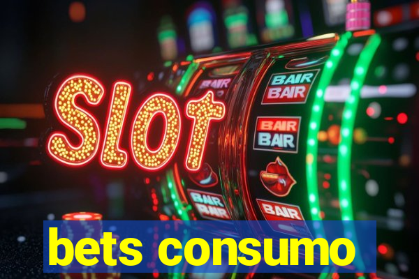 bets consumo