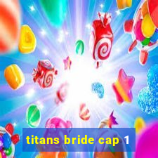 titans bride cap 1