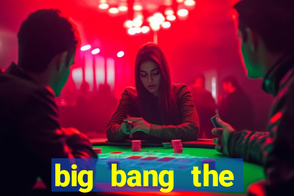 big bang the universe slot