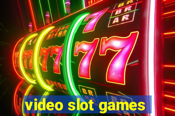 video slot games