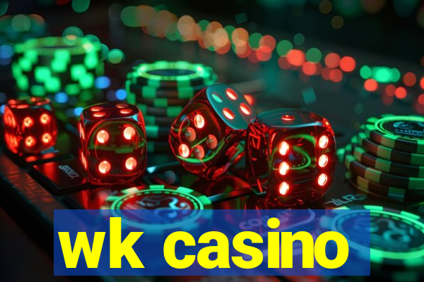 wk casino