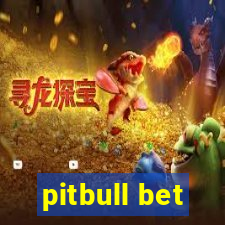 pitbull bet