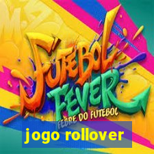 jogo rollover