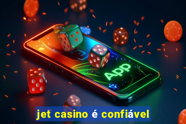 jet casino é confiável