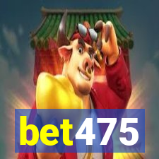 bet475