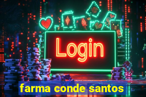 farma conde santos