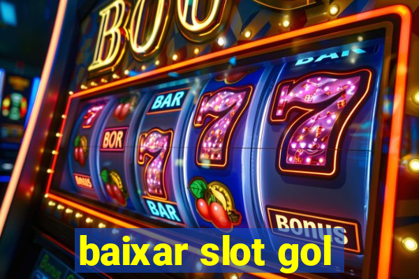 baixar slot gol