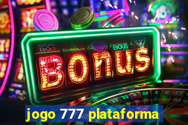 jogo 777 plataforma